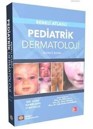 Pediatrik Dermatoloji; Renkli Atlaslı | Kay Shou - Mei Kane | İstanbul