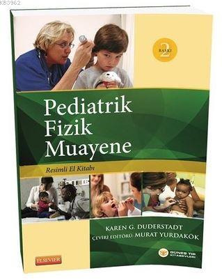 Pediatrik Fizik Muayene Resimli El Kitabı | Karen G. Duderstadt | Güne