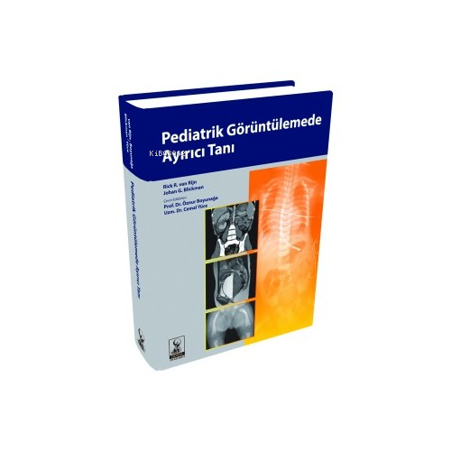 Pediatrik Görüntülemede Ayırıcı Tanı | Rick R. Van Rijn | Dünya Tıp Ki