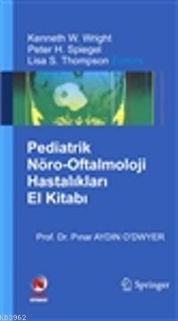 Pediatrik Nöro-Oftalmoloji El Kitabı | Pınar Aydın O`dwyer | Nobel Kit