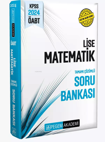 Pegem 2024 KPSS ÖABT Lise Matematik Tamamı Çözümlü Soru Bankası | Kole