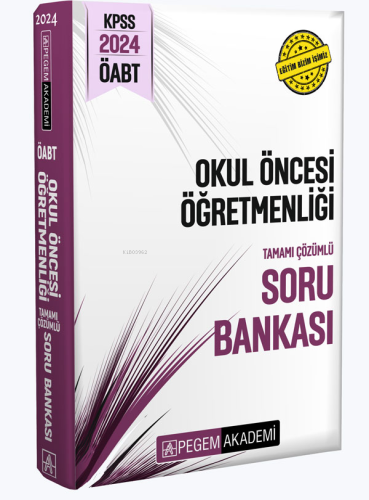 Pegem 2024 KPSS ÖABT Okul Öncesi Öğretmenliği Tamamı Çözümlü Soru Bank