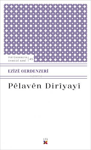 Pêlavên Dırîyayî | Ezize Gerdenzeri | Lis Basın Yayın