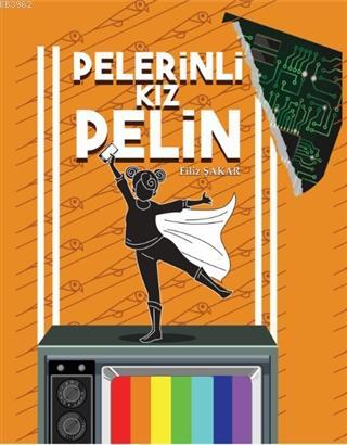 Pelerinli Kız Pelin | Filiz Şakar | Müptela Yayınevi