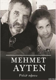 Pelit Ağacı | Mehmet Ayten | Ceren Yayıncılık ve Kitabevi