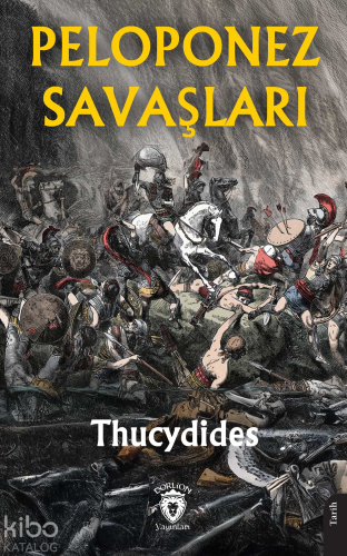 Peloponez Savaşları | Thucydides | Dorlion Yayınevi