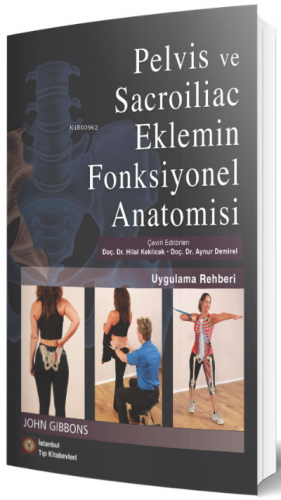 Pelvis Ve Sacroiliac Eklemin Fonksiyonel Anatomisi Uygulama Rehberi | 