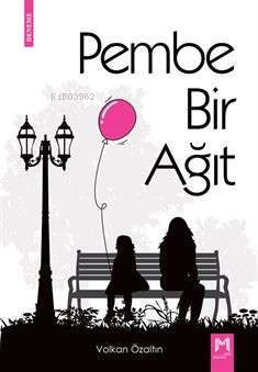 Pembe Bir Ağıt | Volkan Özaltın | Memento Mori Yayınları