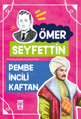 Pembe İncili Kaftan | Ömer Seyfettin | İlk Genç Timaş Yayınları