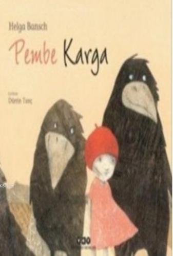 Pembe Karga | Helga Bansch | Yapı Kredi Yayınları ( YKY )