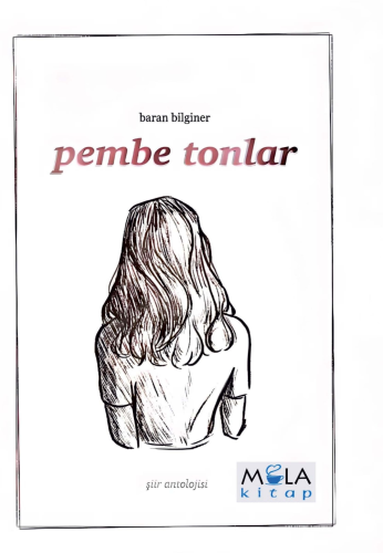 Pembe Tonlar | Baran Bilginer | Mola Kitap