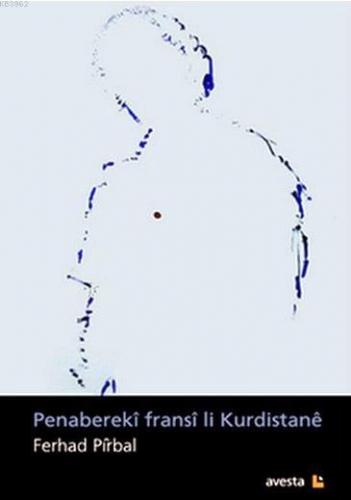 Penabereki Fransi li Kurdistane | Ferhad Pirbal | Avesta Yayınları