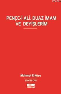 Pençe-i Ali, Duaz İmam ve Deyişlerim | Mehmet Can Erköse | Alibri Yayı