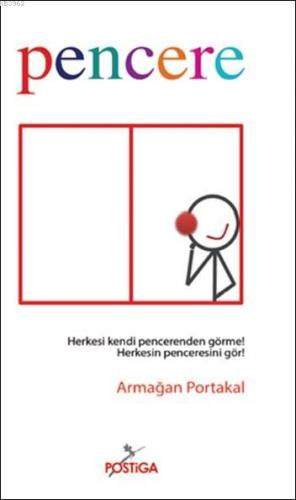 Pencere | Armağan Portakal | Postiga Yayınları