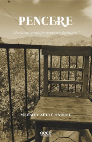 Pencere | Mehmet Zülfü Yarcel | Gece Kitaplığı Yayınları