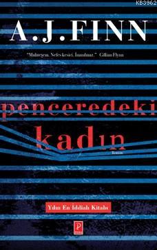 Penceredeki Kadın | A.J. Finn | Pena Yayınları