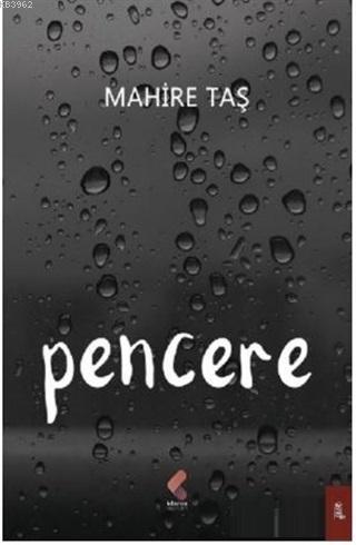 Pencere | Mahire Taş | Klaros Yayınları