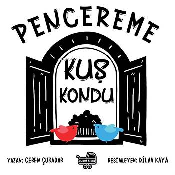 Pencereme Kuş Kondu | Ceren Çukadar | Puset Kitap