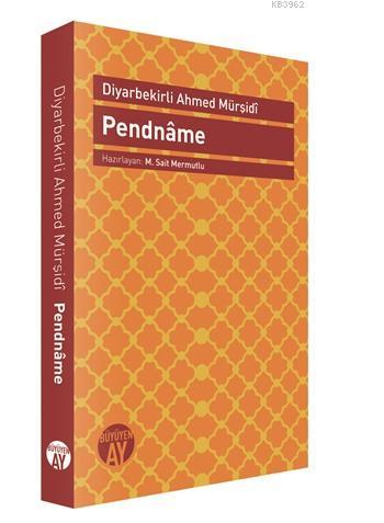 Pendnâme | Diyarbekirli Ahmed Mürşidî | Büyüyen Ay Yayınları