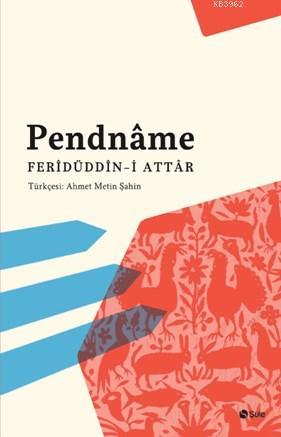 Pendname | Feridüddin Attar | Şule Yayınları