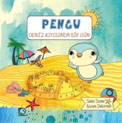 Pengu - Deniz Kıyısında Bir Gün | Selen Somer | Uçanbalık Yayıncılık