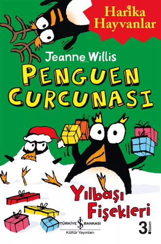 Penguen Curcunası; Yılbaşı Fişekleri | Jeanne Willis | Türkiye İş Bank