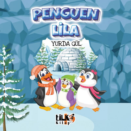 Penguen Lila | Yurda Gül | Tilki Kitap