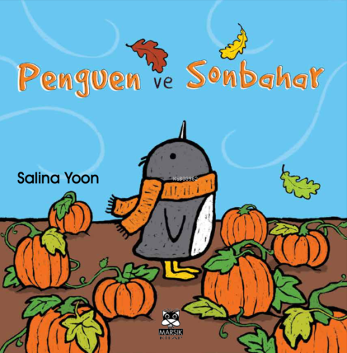 Penguen ve Sonbahar | Salina Yoon | Marsık Yayıncılık