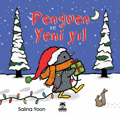 Penguen ve Yeni Yıl | Salina Yoon | Marsık Yayıncılık