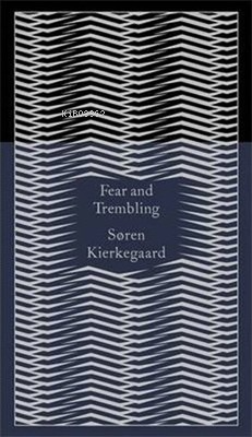 Penguin Classics Fear and Trembling | Soren Kierkegaard | Penguin Book