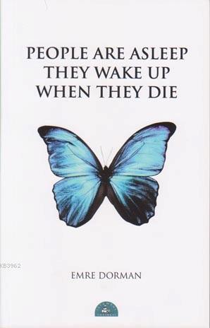 People Are Asleep They Wake Up When They Die | Emre Dorman | İstanbul 