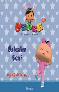 Pepee ile Öyküler Serisi - Özledim Seni | Ayşe Şule Bilgiç | İnkılâp K