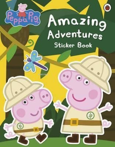 Peppa Pig: Amazing Adventures Sticker Book  | Peppa Pig | Ladybirds Pr