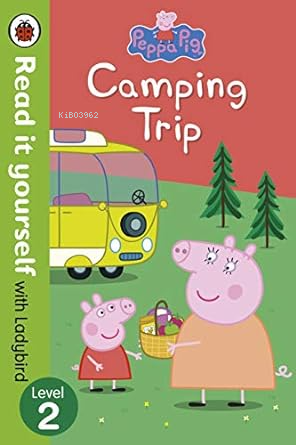 Peppa Pig: Camping Trip - Read it yourself with Ladybird: Level 2 | La