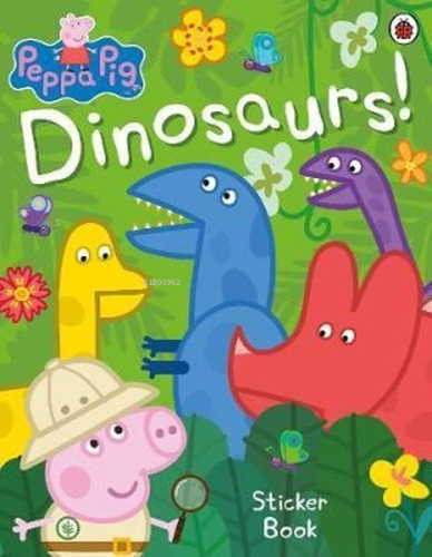 Peppa Pig: Dinosaurs! Sticker Book  | Peppa Pig | Ladybirds Production