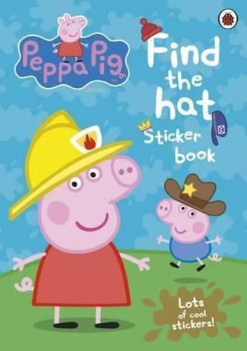 Peppa Pig: Find the Hat Sticker Book  | Peppa Pig | Ladybirds Producti