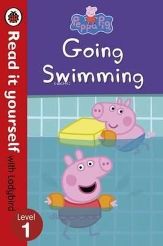 Peppa Pig: Going Swimming Read It Yourself with Ladybird Level 1 | Lad