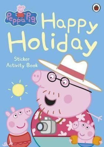 Peppa Pig: Happy Holiday Sticker Activity Book | Ladybird | Ladybirds 