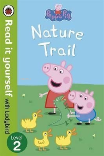 Peppa Pig: Nature Trail - Read it yourself with Ladybird: Level 2 | La