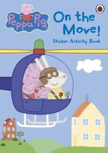 Peppa Pig: On the Move! Sticker Activity Book  | Ladybird | Ladybirds 