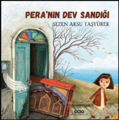 Pera’nın Dev Sandığı | Sezen Aksu Taşyürek | Yapı Kredi Yayınları ( YK