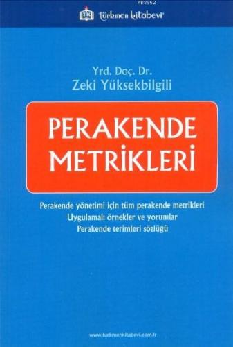 Perakende Metrikleri | Zeki Yüksekbilgili | Türkmen Kitabevi