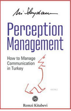 Perception Management | Ali Saydam | Remzi Kitabevi