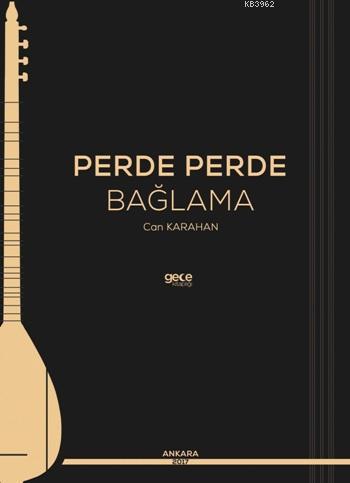 Perde Perde Bağlama | Can Karahan | Gece Kitaplığı Yayınları