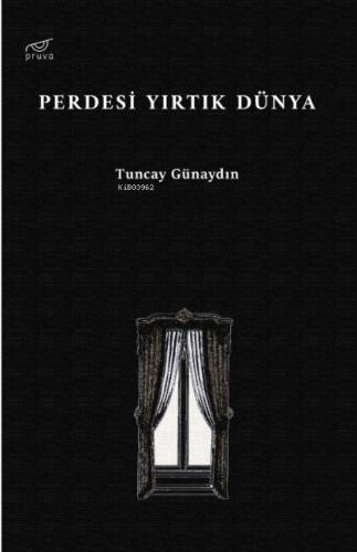 Perdesi Yırtık Dünya | Tuncay Günaydın | Pruva