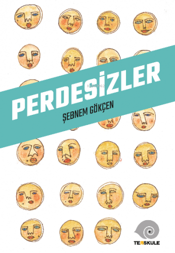 Perdesizler | Şebnem Gökçen | Ters Kule Yayınları