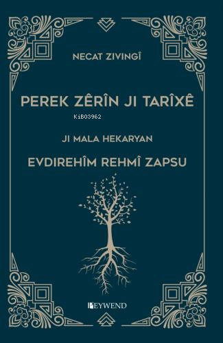 Perek Zerin Ji Tarixe | Necat Zivingi | Peywend