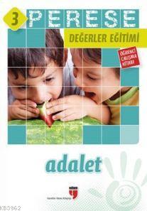 Perese Değerler Eğitimi Öğrenci Çalışma Kitabı - Adalet - 3 | Alpaslan