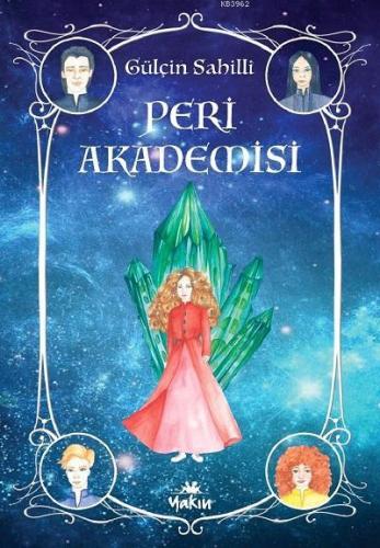 Peri Akademisi | Gülçin Sahilli | Yakın Kitabevi Yayınları