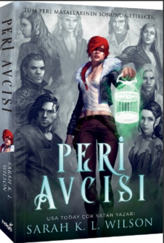 Peri Avcısı | Sarah K. L. Wilson | İndigo Kitap